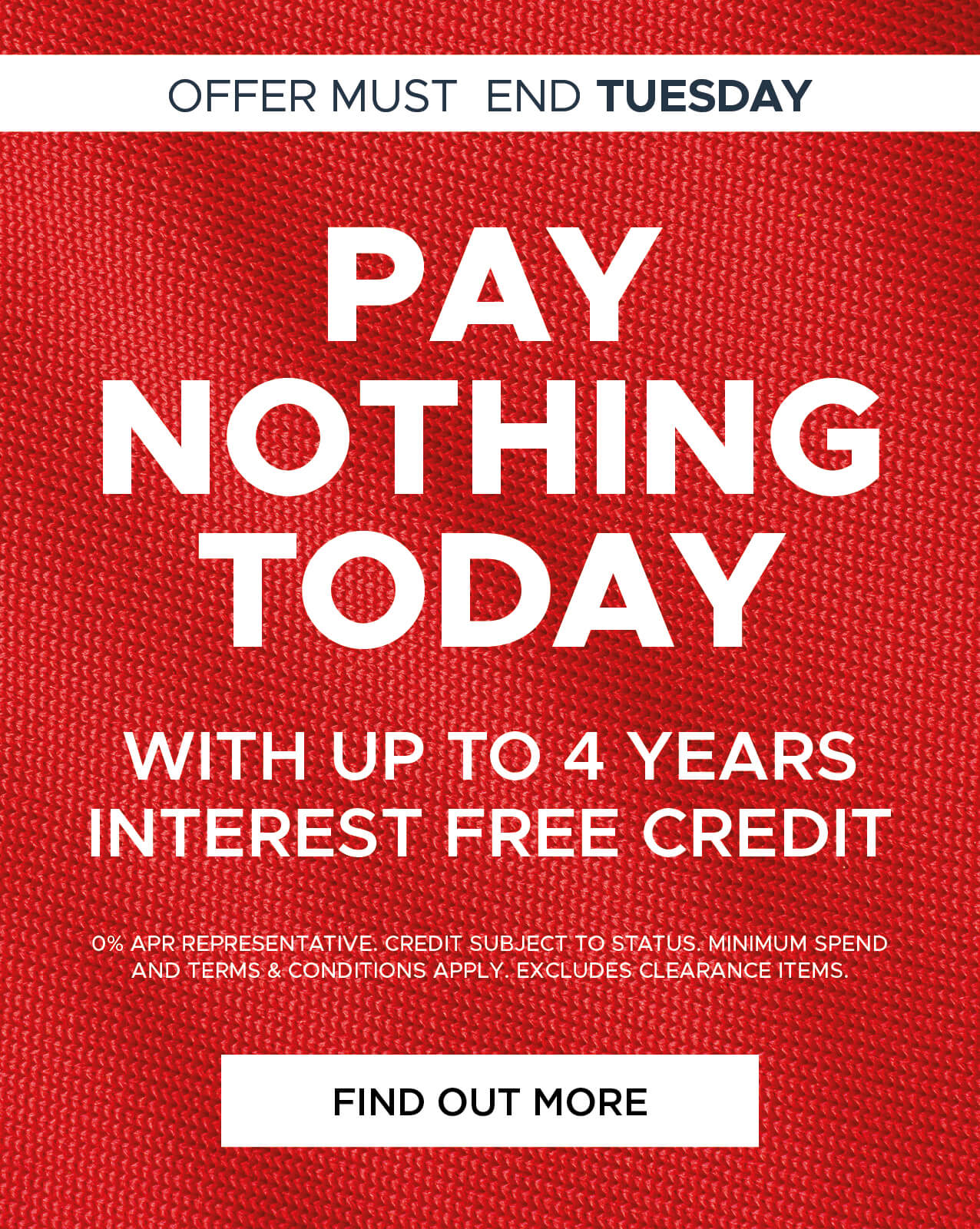 Pay nothing today, up to 4 years interest-free credit