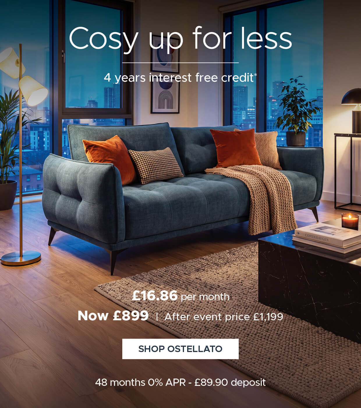 Cosy up for less, shop Ostellato